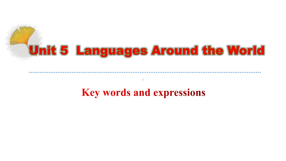 Unit 5 Keywordsandexpressions ppt课件-（2019）新人教版高中英语必修第一册 (1).pptx_第1页