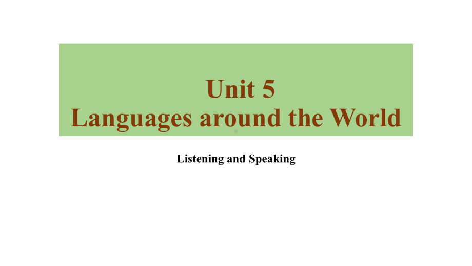 Unit 5 Listening and Speakingppt课件-（2019）新人教版高中英语必修第一册 (1).pptx_第1页