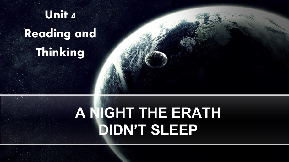 Unit 4 Reading and Thinking（The night the earth didn'tsleep） ppt课件-（2019）新人教版高中英语必修第一册.pptx_第1页