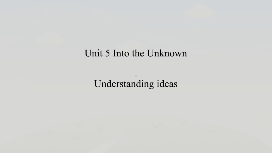 Unit 5 Understanding ideas ppt课件-（2019）新外研版高中英语选择性必修第四册.pptx_第1页