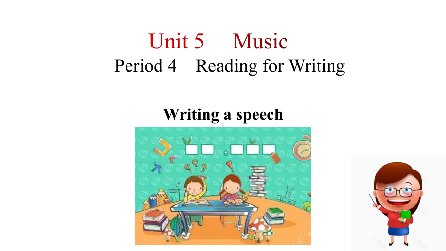 人教版高中英语必修二Unit-5-Period-4-Reading-for-Writing课件.ppt-(课件无音视频)_第1页