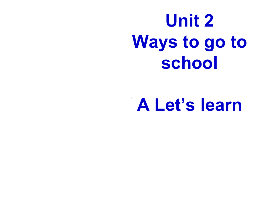 人教版(PEP)六年级英语上册pep小学英语六年级上unit-2-ways-to-go-to-school说课稿课件.ppt_第1页