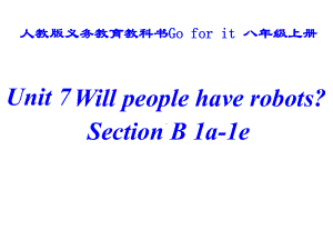 八年级上册英语人教版第七课《Section-B-1a—1e》课件.ppt（纯ppt,无音视频）