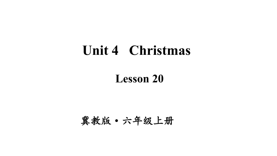 冀教版英语六年级上册Lesson-20课件.pptx--（课件中不含音视频）_第1页