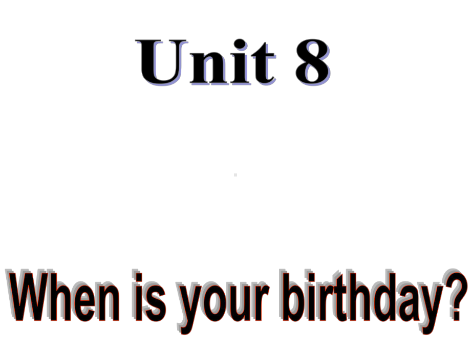 人教版七年级上册英语Unit8-When-is-your-birthday-Section-A-1课件.ppt--（课件中不含音视频）_第2页