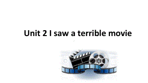 中职英语微课大赛I-saw-a-terrible-movie说课课件.ppt