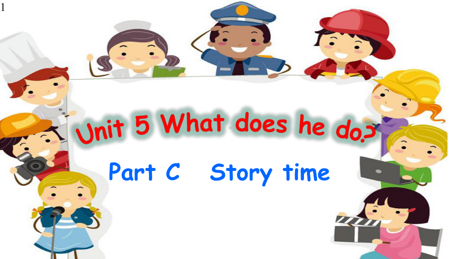 六年级英语上册课件-Unit-5-What-does-he-do-Part-C--Story-time人教PEP版(共26张).pptx--（课件中不含音视频）_第1页