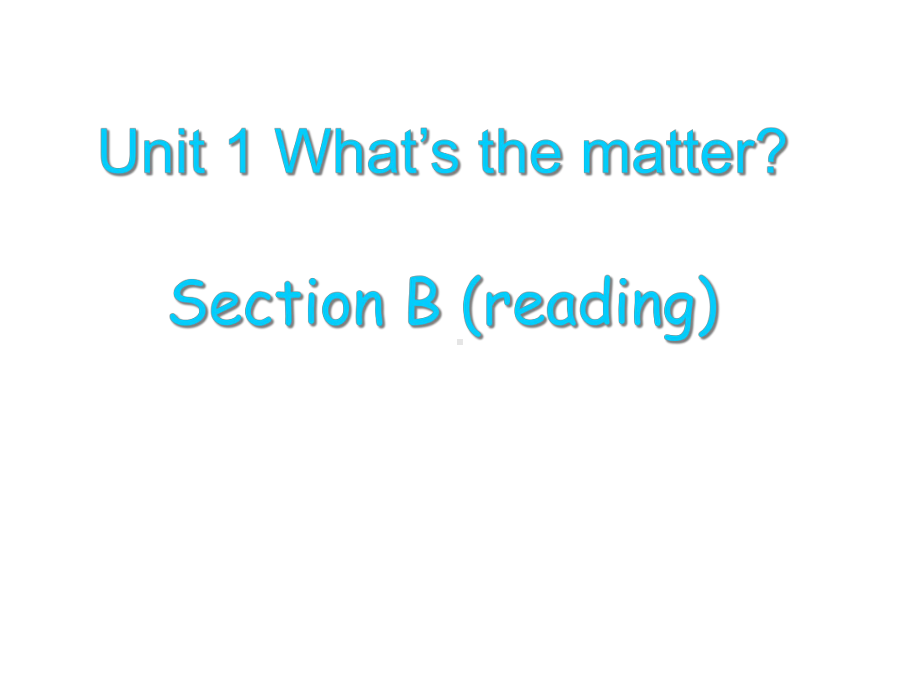 人教版八年级英语下册-Unit-1-Section-B-reading-课件(共33张).ppt--（课件中不含音视频）_第1页