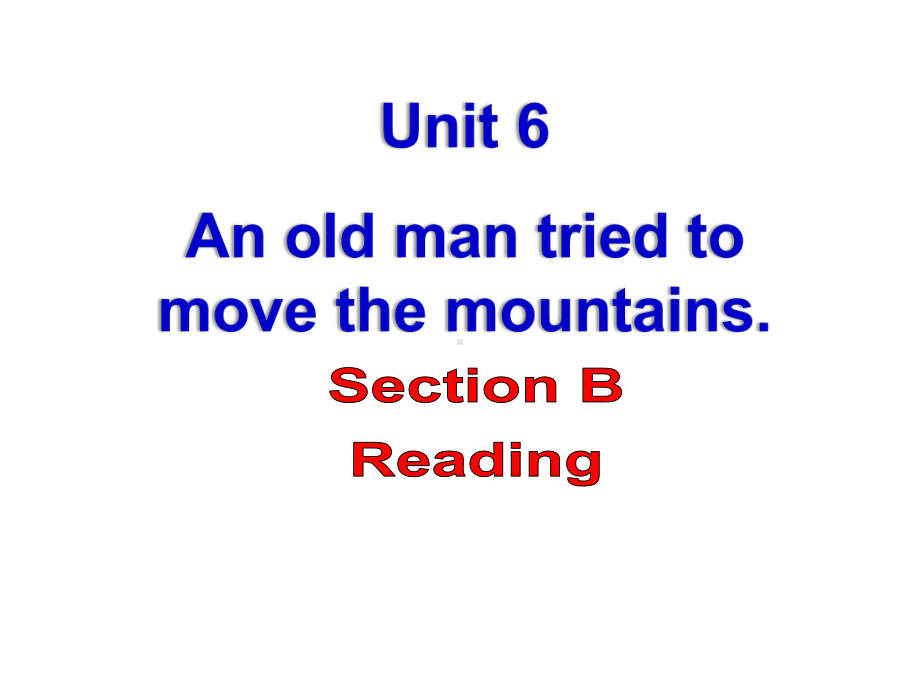 人教新目标英语八年级下Unit6-Section-B-Reading-一等奖优秀课件).pptx--（课件中不含音视频）_第1页