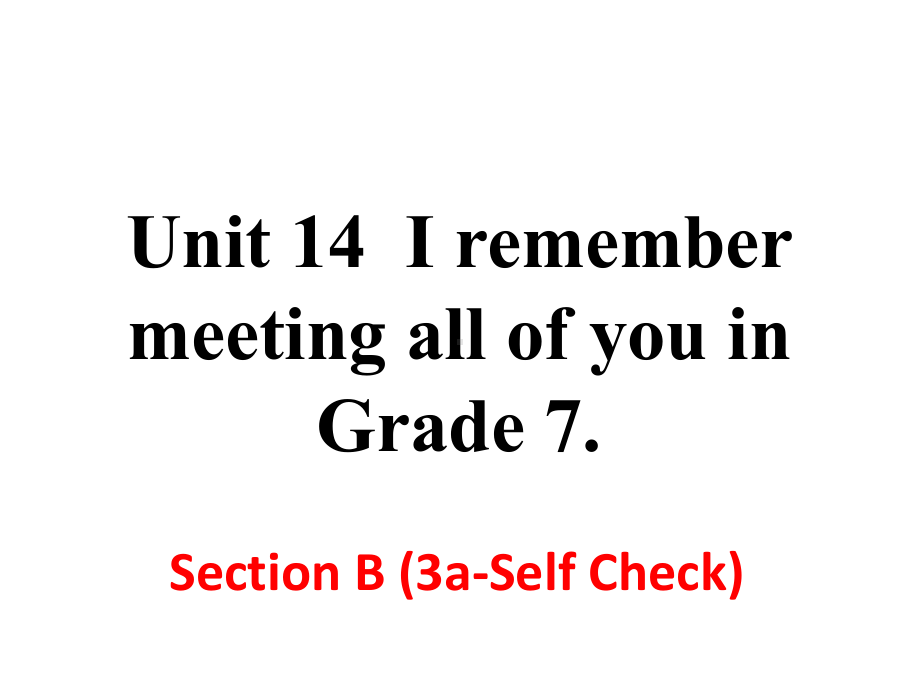 人教版九年级下册英语Unit-14-Section-B-(3a-Self-Check)课件.ppt--（课件中不含音视频）_第1页