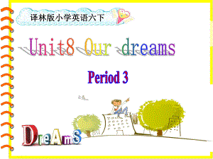 六年级英语下册课件-Unit-8-Our-dreams（Sound-timeSong-time-Cartoon-time）（14）-译林版.ppt--（课件中不含音视频）