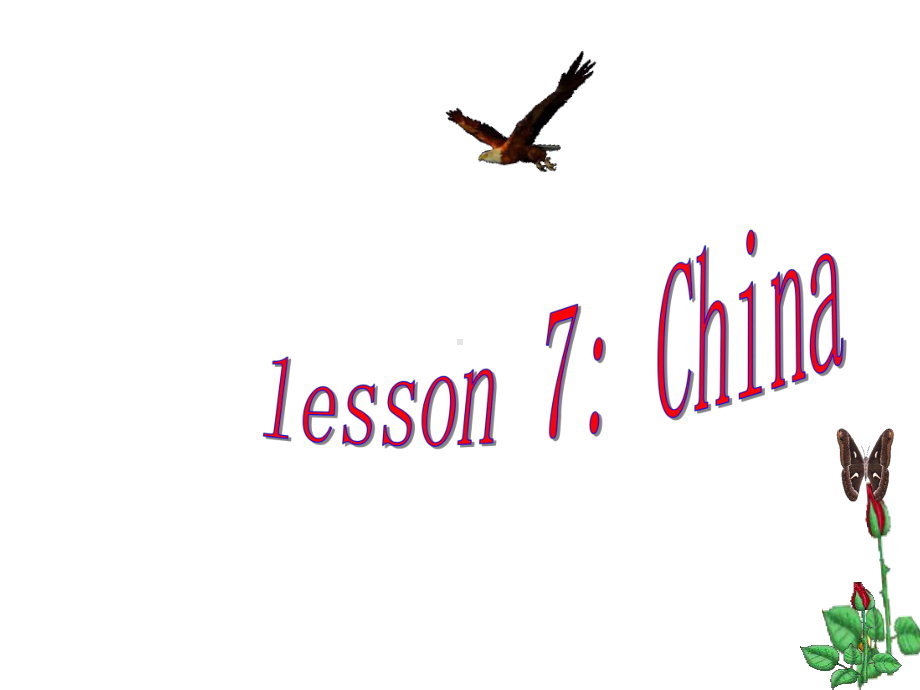 五年级英语上册《Lesson-7-China》课件1-冀教版.ppt--（课件中不含音视频）_第1页