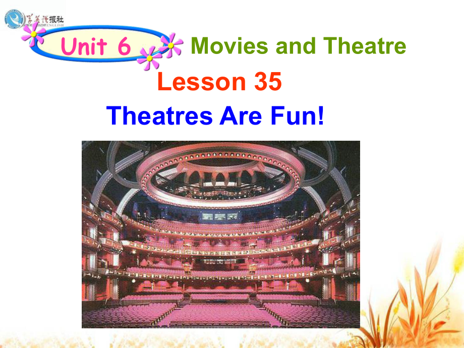 冀教版九年级英语Lesson-35《Theatres-Are-Fun》(共24张)课件.ppt--（课件中不含音视频）_第1页