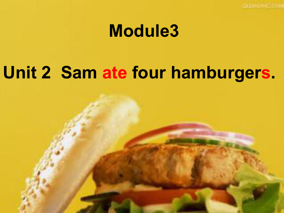 五年级英语下册(外研版三起)Module-3-unit-2-Sam-ate-four-hamburgers公开课课件.ppt（无音视频素材）_第1页