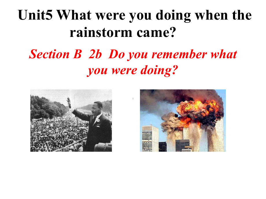 人教版新目标八年级下册英语《Unit-5-What-were-you-doing-when-the-rainstorm-came》Section-B-2b课件.ppt--（课件中不含音视频）_第1页