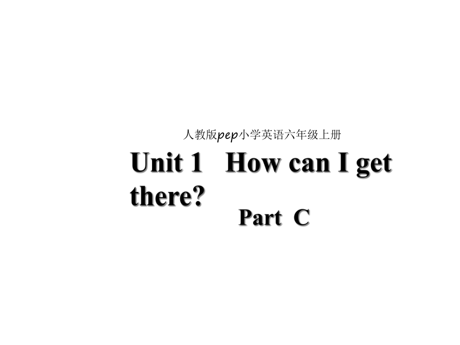 人教版(PEP)六年级英语上册Unit1-Part-C-课件.ppt--（课件中不含音视频）_第1页