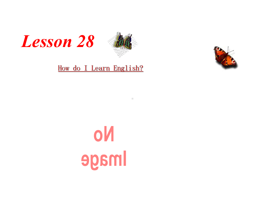 冀教版七下英语-Unit5-Lesson-28-How-Do-I-Learn-English(共15课件.ppt--（课件中不含音视频）_第1页