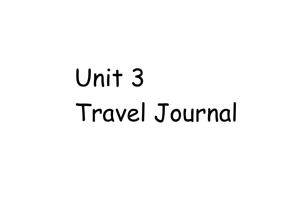 人教版高中英语必修1Unit3-Travel-Journal全套课件(新人教版必修1).ppt_第1页