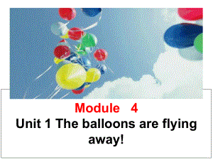 六年级下册英语课件-Unit-1-The-balloons-are-flying-away!-外研社(三起).ppt--（课件中不含音视频）