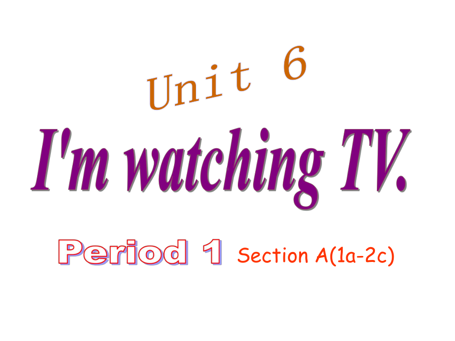 人教版英语七年级下册unit6-Section-A-1课件.ppt--（课件中不含音视频）_第1页