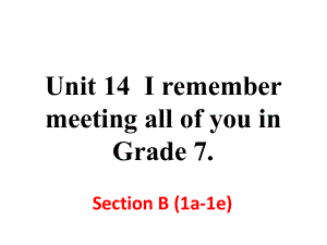 人教版九年级下册英语Unit-14-Section-B-(1a-1e)课件.ppt--（课件中不含音视频）