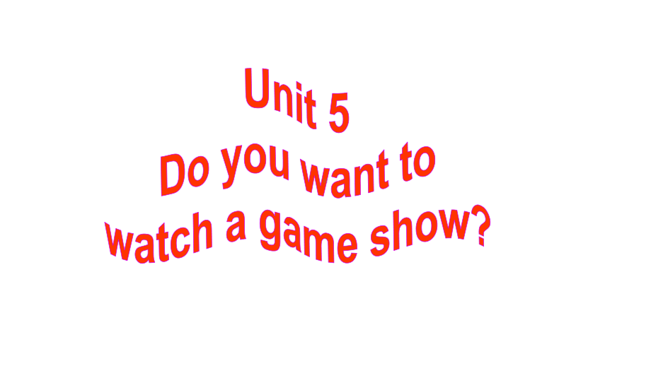 人教新目标版八年级英语上册课件Unit5-Do-you-want-to-watch-a-game-show-Section-A-1-1a-2d-(共33张).ppt--（课件中不含音视频）_第1页