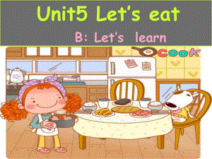 人教PEP版英语三上《Unit-5-Let’s-eat》B-Let’s-learn--课件.ppt--（课件中不含音视频）