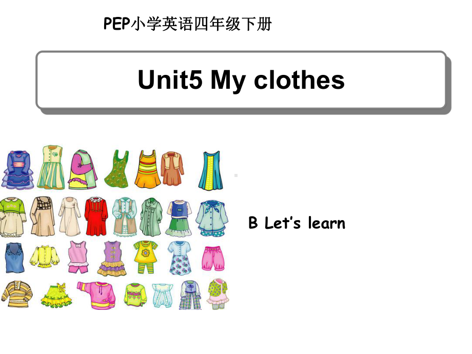 人教版PEP英语四年级下册Unit5--B--Let’s--learn教学课件.ppt--（课件中不含音视频）_第1页