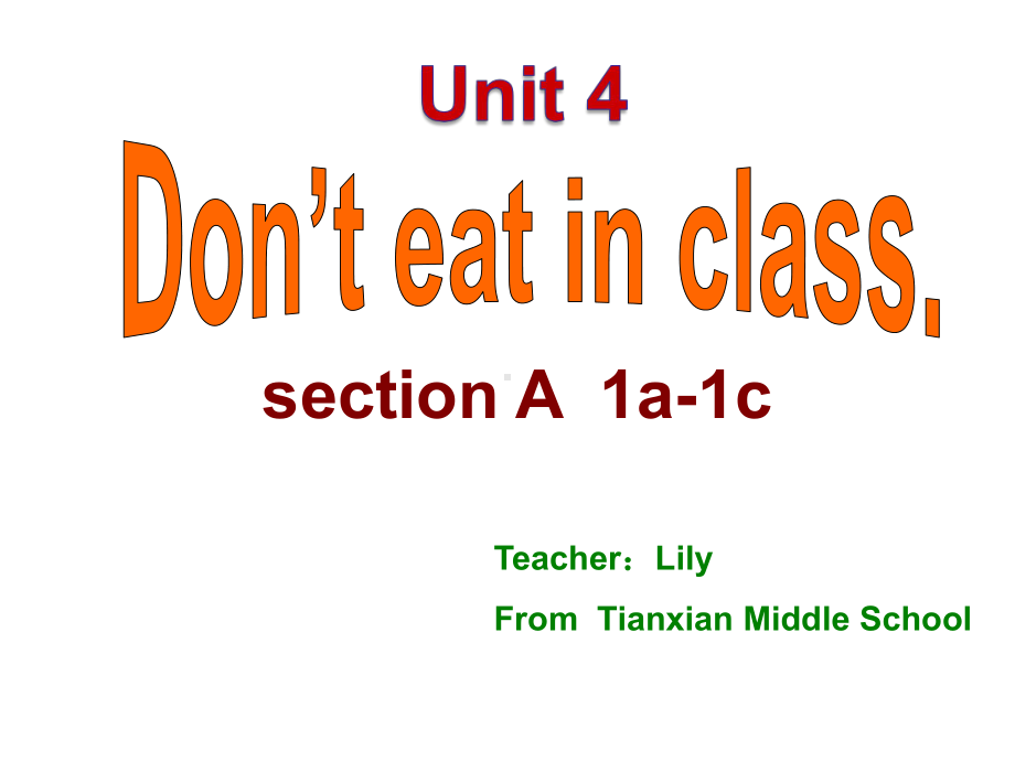 人教版英语七年下Unit-4-Don’t-eat-in-class-Section-A-1a-1c一等奖优秀课件.ppt--（课件中不含音视频）_第1页