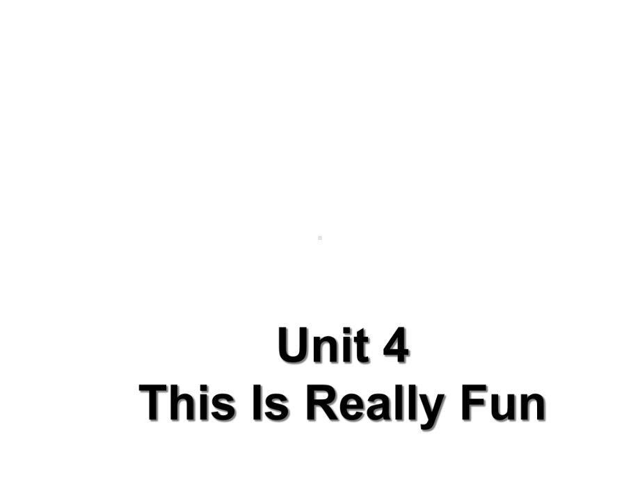 EEC版小学英语四年级下册Unit-4-This-Is-Really-Fun-公开课课件1x.ppt（无音视频素材）_第2页