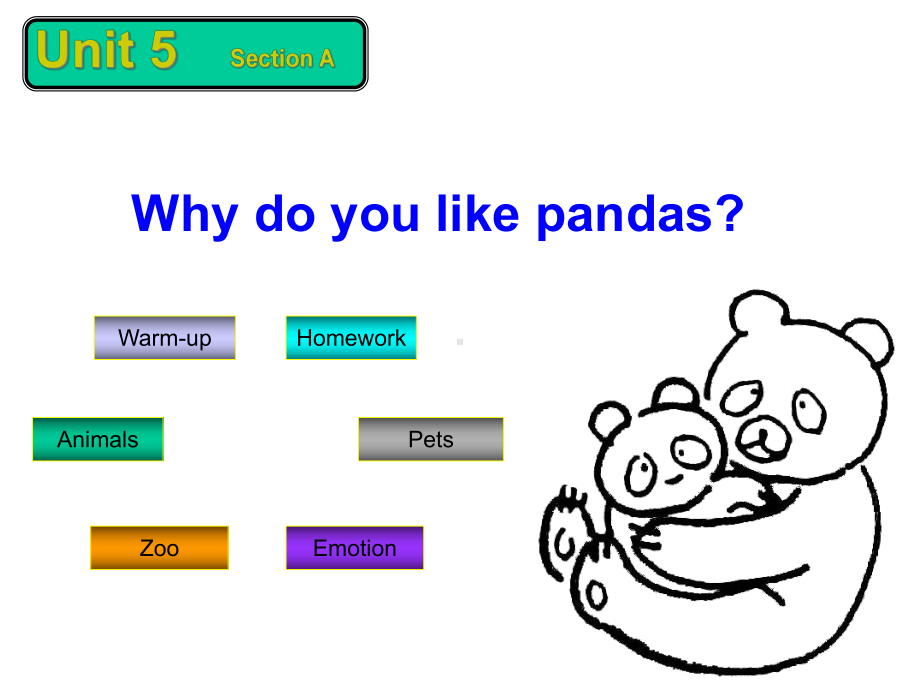 人教版新目标七年级下册《Unit-5-Why-do-you-like-pandas》课件.ppt--（课件中不含音视频）_第1页