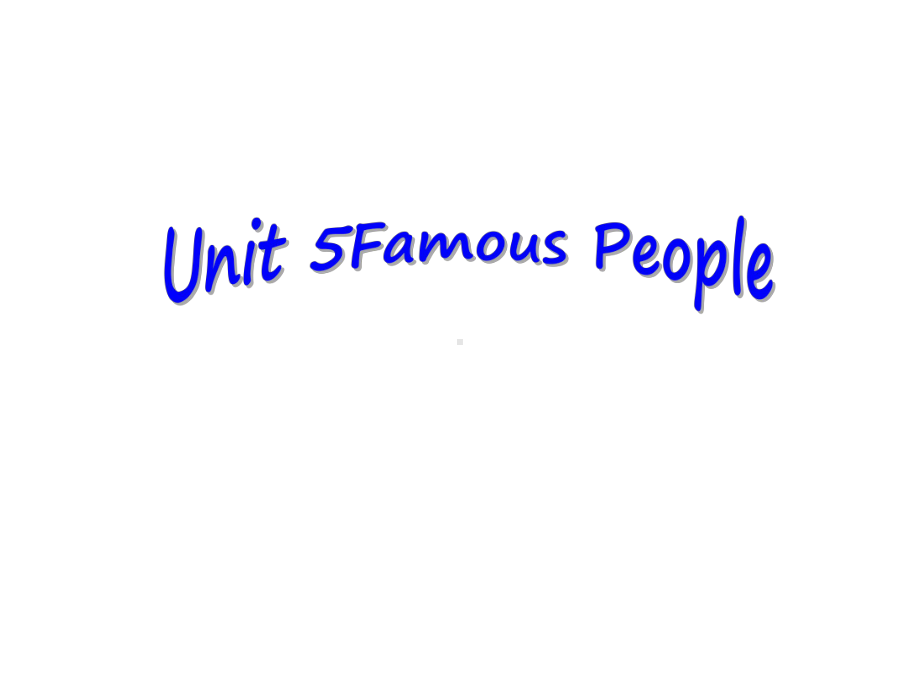 人教版新起点-小学英语六年级上册-Unit-5-Famous-people-课件.ppt--（课件中不含音视频）_第1页