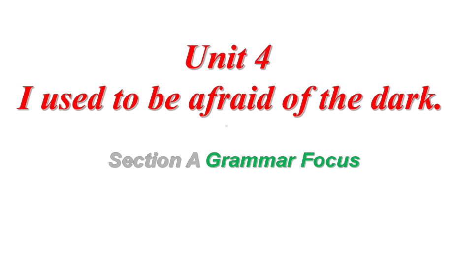 九年级英语上册Unit-4-Section-A-grammer-focus公开课一等奖优秀课件.pptx（无音视频素材）_第2页