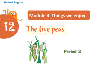 六年级下册英语课件-Unit-12-The-five-peas-(课时2)∣沪教牛津版(三起)-(共20张).ppt--（课件中不含音视频）