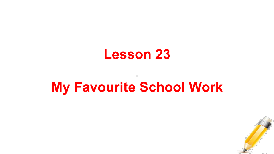 冀教版小学英语(三起)四年级下册Lesson-23教学课件.ppt--（课件中不含音视频）_第1页