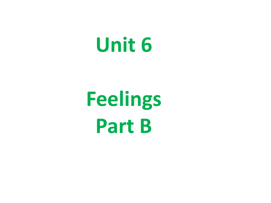 五年级英语下册Unit6FeelingsPartB课件1闽教版三起.ppt--（课件中不含音视频）_第1页