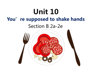 九年级英语Unit-10sectionB-2a-3c-优质课课件.pptx--（课件中不含音视频）