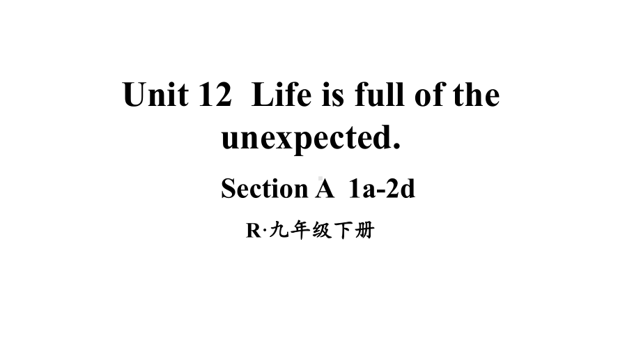 人教版九年级英语下Unit-12第1课时(A-1a-2d)课件.ppt--（课件中不含音视频）_第1页