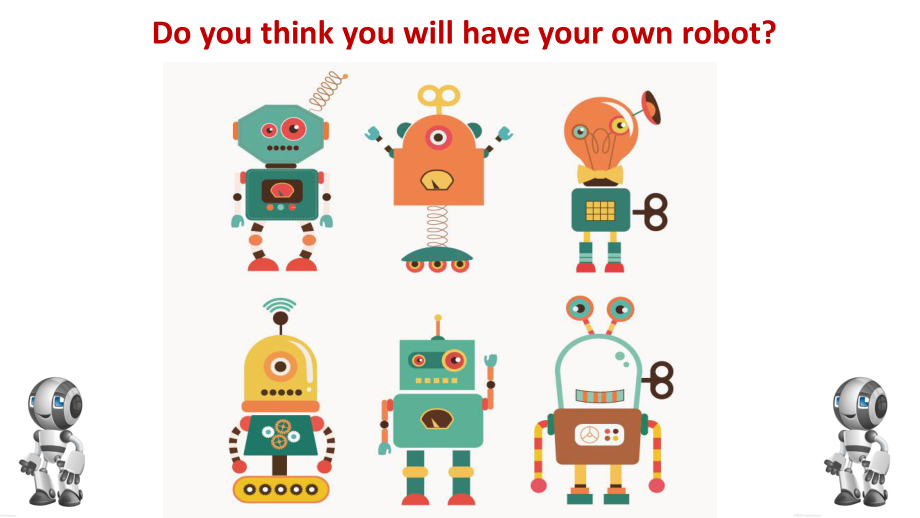 初中英语-Do-you-think-you-will-have-your-own-robot教学课件设计.ppt_第1页