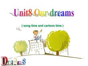 六年级英语下册课件-Unit-8-Our-dreams（Sound-timeSong-time-Cartoon-time）（16）-译林版.ppt--（课件中不含音视频）