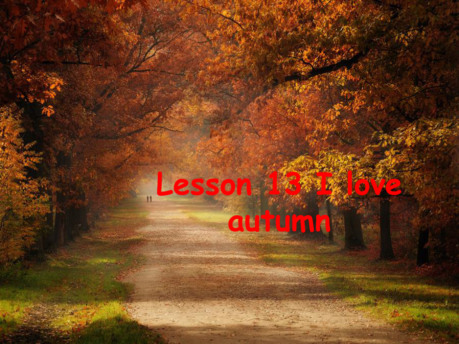 八年级英语上册-Unit-3-Lesson-13-I-Love-Autumn课件1.ppt--（课件中不含音视频）_第2页