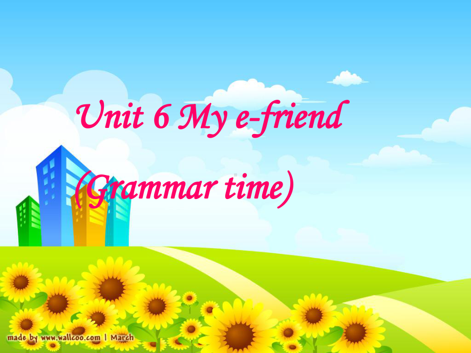 五年级英语上册课件-Unit-6-My-e-friend（Grammar-Fun-time）（4）-译林版.ppt--（课件中不含音视频）_第1页