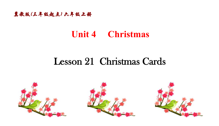 冀教版(三年级起点)-六年级英语上册Unit-4-Lesson21-课件.ppt--（课件中不含音视频）_第1页