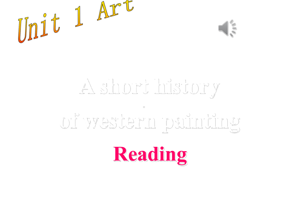 人教版高中英语选修六Unit1-Art-reading课件.ppt--（课件中不含音视频）_第1页