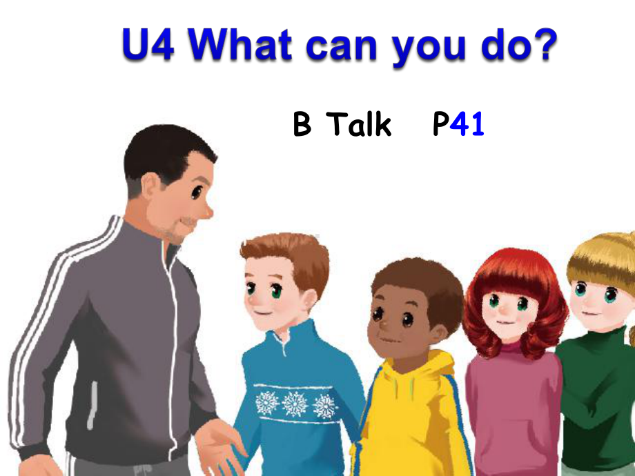 人教版小学英语五上-U4-B-Talk优秀公开课课件.ppt（无音视频素材）_第1页