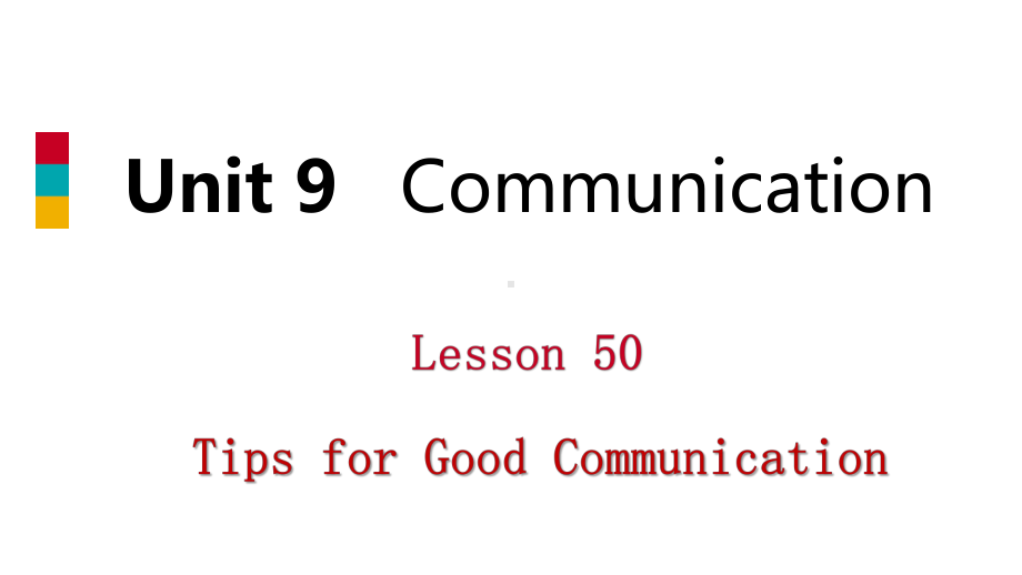 九年级英语下册Unit9CommunicationLesson50TipsforGoo课件.ppt--（课件中不含音视频）_第1页