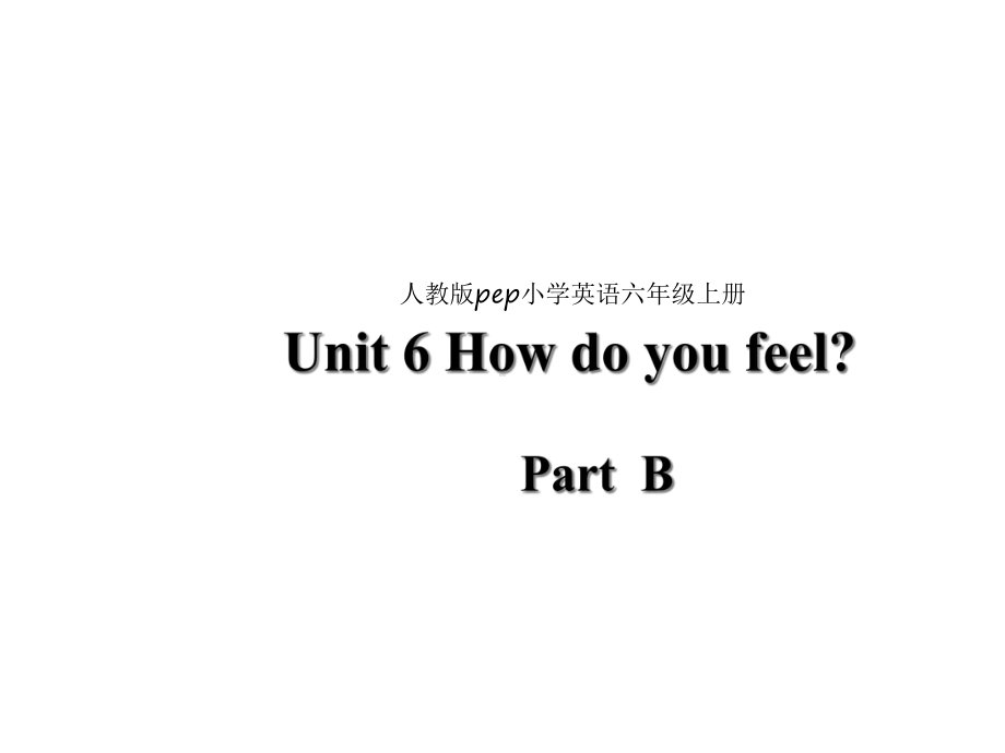 人教版(PEP)六年级英语上册Unit-6-Part-B课件.ppt--（课件中不含音视频）_第1页