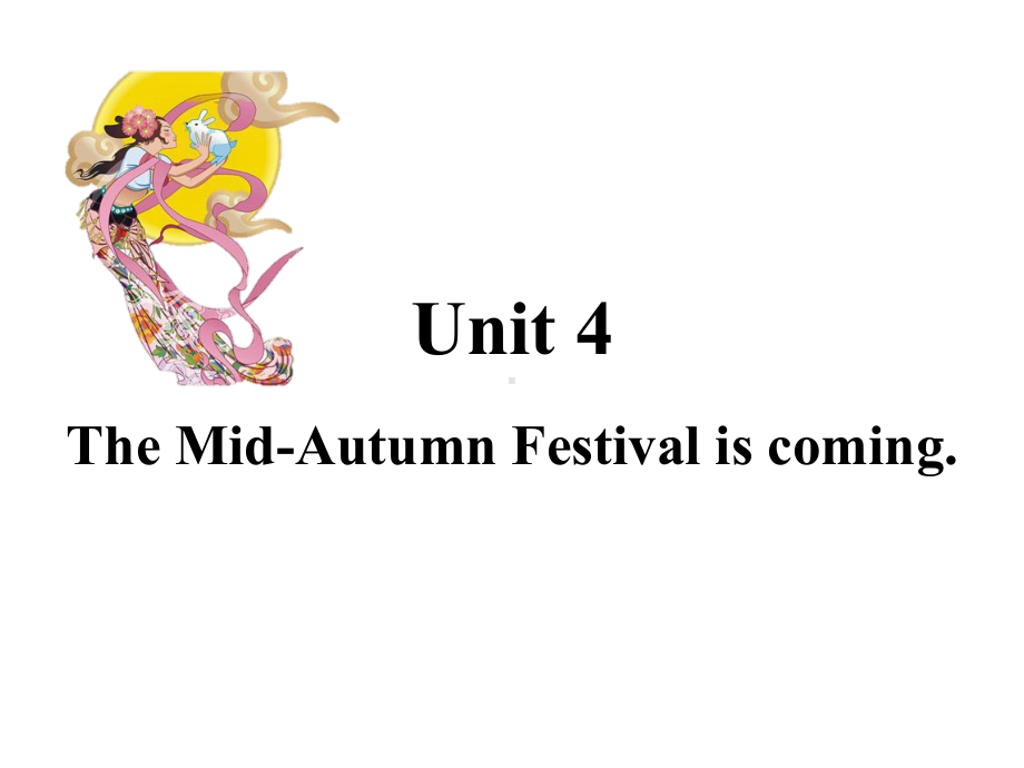 六年级上英语课件-Unit4-The-Mid-Autumn-Festival-is-coming湘少版.ppt--（课件中不含音视频）_第1页