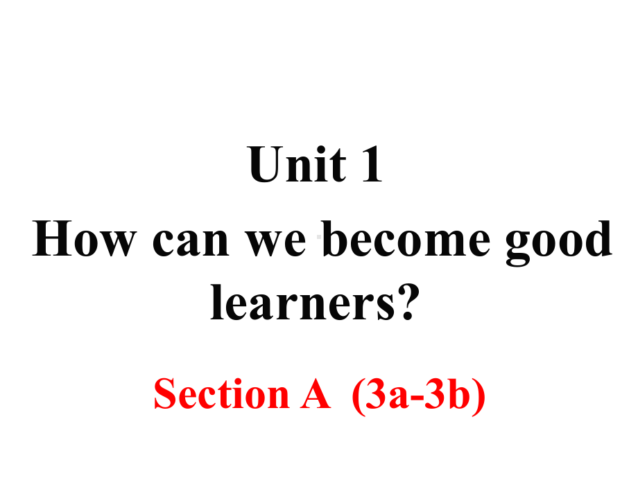 人教版九年级上册英语课件Unit1-SectionA-(3a—3b).ppt-(课件无音视频)_第2页