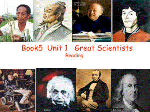 人教新课标高中英语必修五-unit1-Great-scientists-Reading-课件-(共.ppt--（课件中不含音视频）